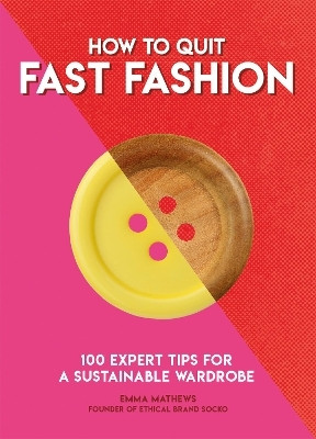 How to Quit Fast Fashion(English, Paperback, Matthews Emma)