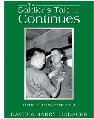 The Soldier's Tale ... Continues(English, Paperback, Lindauer David)