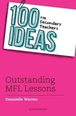 100 Ideas for Secondary Teachers: Outstanding MFL Lessons(English, Paperback, Warren Dannielle)