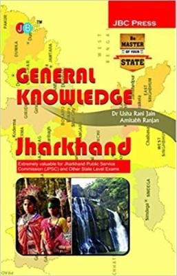 GENERAL KNOWLEDGE’: “JHARKHAND”— Extremely valuable for Jharkhand Public Service Commission (JPSC) and Other State Level Exams(English, Paperback, Amitabh Ranjan Dr Usha Rani Jain)