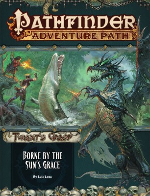 Pathfinder Adventure Path: Borne by the Sun's Grace (Tyrant's Grasp 5 of 6)(English, Paperback, Loza Luis)