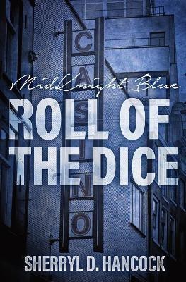 Roll of the Dice(English, Paperback, Hancock Sherryl D)