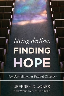 Facing Decline, Finding Hope(English, Hardcover, Jones Jeffrey D. Associate Professor of Mi)