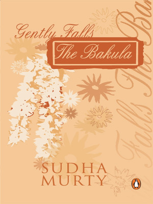 Gently Falls The Bakula(English, Electronic book text, Murty Sudha)
