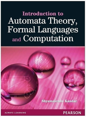 Introduction to Automata Theory, Formal Languages and Computation 1 Edition(English, Paperback, Kandar Shyamalendu)