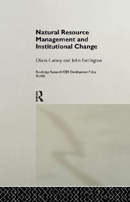 Natural Resource Management and Institutional Change(English, Paperback, Carney Diana)