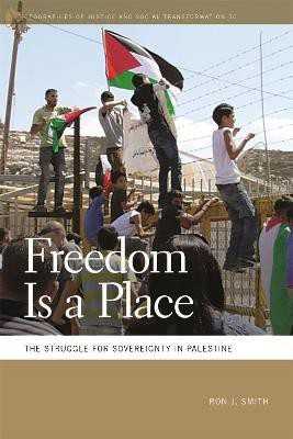 Freedom Is a Place(English, Paperback, Smith Ron J.)