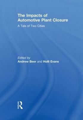 The Impacts of Automotive Plant Closure(English, Paperback, unknown)