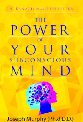 THE POWER OF YOUR SUBCONSCIOUS MIND by JOSEPH MURPHY (Ph.d;D.D.)(Paperback, JOSEPH MURPHY)