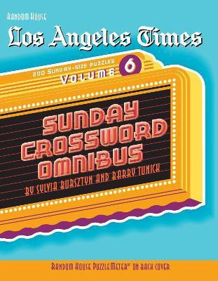 Los Angeles Times Sunday Crossword Omnibus, Volume 6(English, Paperback, Bursztyn Sylvia)