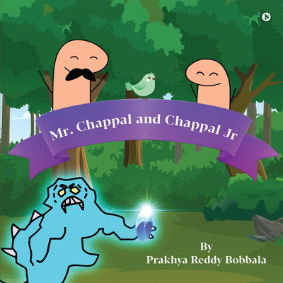 Mr. Chappal and Chappal Jr(English, Paperback, Prakhya Reddy Bobbala)