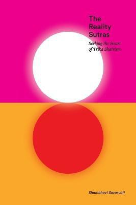 The Reality Sutras(English, Paperback, Sarasvati Shambhavi)