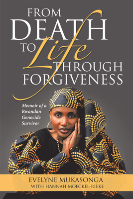 From Death to Life Through Forgiveness(English, Hardcover, Mukasonga Evelyne)