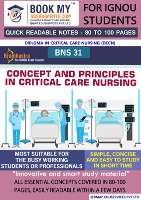 IGNOU BNS 31 Concept and Principles in Critical Care Nursing Quick Readable Notes | Important Topic-wise Conceptual Notes | Degree(Paperback, BMA Publication)