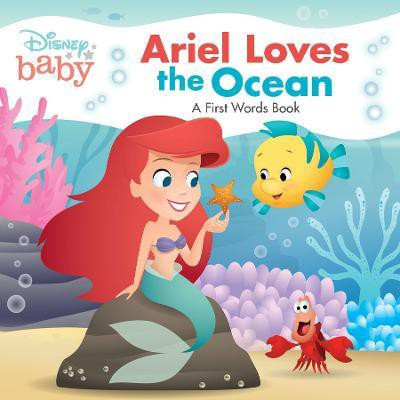 Disney Baby: Ariel Loves the Ocean(English, Board book, Disney Books)