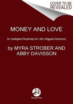 Money and Love(English, Paperback, Strober Myra)