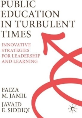 Public Education in Turbulent Times(English, Paperback, Jamil Faiza M.)