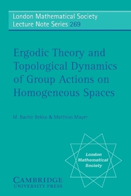 Ergodic Theory and Topological Dynamics of Group Actions on Homogeneous Spaces(English, Paperback, Bekka M. Bachir)