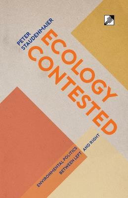 Ecology Contested(English, Paperback, Staudenmaier Peter)