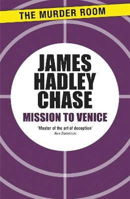 Mission to Venice(English, Paperback, Chase James Hadley)