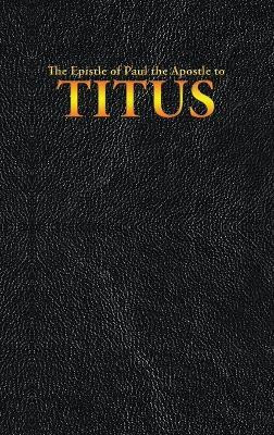 The Epistle of Paul the Apostle to TITUS(English, Hardcover, King James)