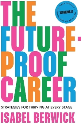 The Future-Proof Career(English, Paperback, Berwick Isabel)