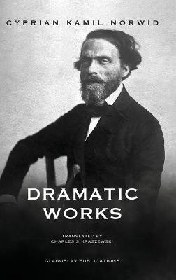 Dramatic Works(English, Hardcover, Norwid Cyprian Kamil)
