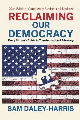 Reclaiming Our Democracy(English, Paperback, Daley-Harris Sam)