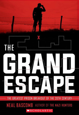 The Grand Escape: The Greatest Prison Breakout of the 20th Century (Scholastic Focus)(English, Paperback, Bascomb Neal)