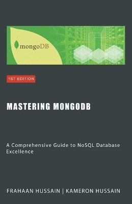 Mastering MongoDB(English, Paperback, Hussain Kameron)