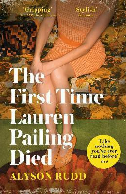 The First Time Lauren Pailing Died(English, Paperback, Rudd Alyson)