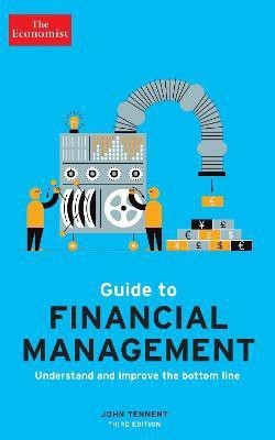 The Economist Guide to Financial Management 3rd Edition(English, Paperback, Tennent John)