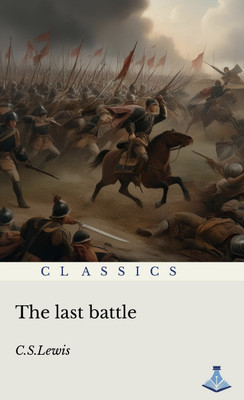 The Last Battle(Paperback, C.S.Lewis)