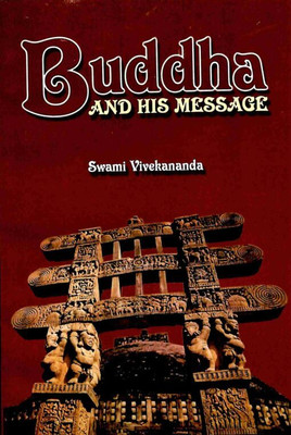 Buddha and His Message(Paperback, Swami Vivekananda)
