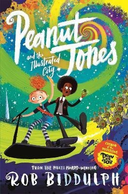 Peanut Jones and the Illustrated City: from the creator of Draw with Rob(English, Paperback, Biddulph Rob)