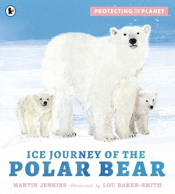 Protecting the Planet: Ice Journey of the Polar Bear(English, Paperback, Jenkins Martin)