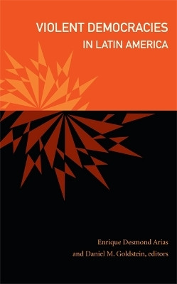 Violent Democracies in Latin America(English, Paperback, unknown)