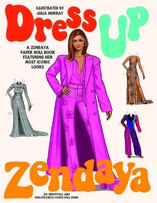 Dress Up Zendaya(English, Paperback, unknown)