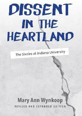 Dissent in the Heartland, Revised and Expanded Edition(English, Paperback, Wynkoop Mary Ann)