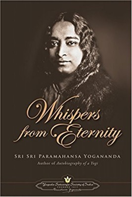 Whispers From Eternity(English, Paperback, Sri Sri Paramahansa Yogananda)