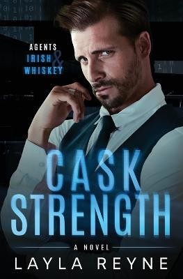 Cask Strength(English, Paperback, Reyne Layla)