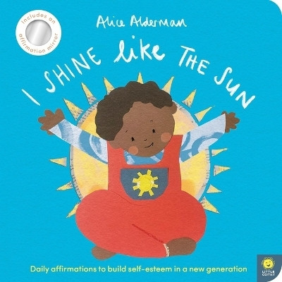 I Shine Like the Sun(English, Board book, Alderman Alice)