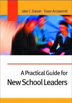 A Practical Guide for New School Leaders(English, Electronic book text, Daresh John C.)