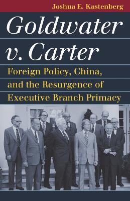 Goldwater V. Carter(English, Paperback, Kastenberg Joshua E.)