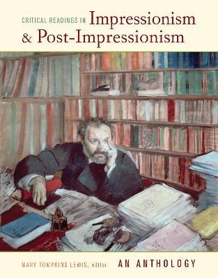 Critical Readings in Impressionism and Post-Impressionism(English, Paperback, unknown)