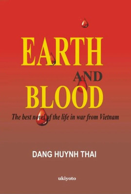 Earth and Blood(English, Paperback, Thai Dang Huynh)