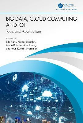 Big Data, Cloud Computing and IoT(English, Hardcover, unknown)