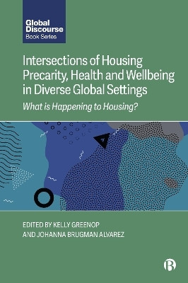 Intersections of Housing Precarity, Health and Wellbeing in Diverse Global Settings(English, Hardcover, unknown)
