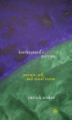 Kierkegaard's Mirrors(English, Hardcover, Stokes P.)