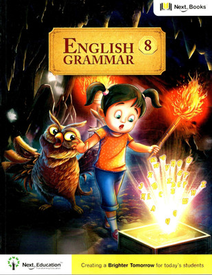 Next Books English Grammar -8  - English Grammar Book for Class 8 / Grade 8 with Digital Content | Follows CBSE, ICSE, NCERT & NEP 2023 Curriculum | For Students Ages 15-16 - Next Education(English, Paperback, Next Books Advisory Board)